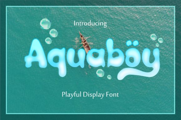Aquaboy: A Splash of Personality in Branding with a Playful Display Font