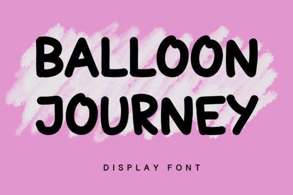 Ballon Journey: A Charming Display Font for Editorial Design