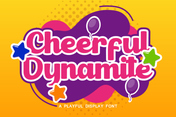 Cheerful Dynamite: A Playful Display Font That Sparks Brand Personality