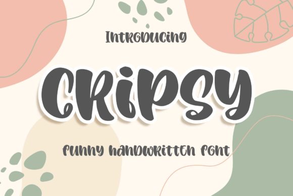 Cripsy: A Playful Display Font That Elevates Campaign Visuals