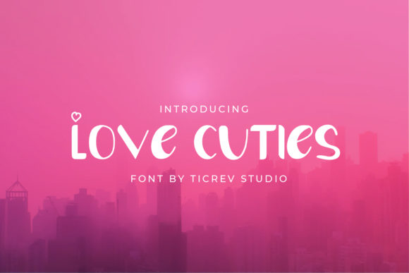 Love Cuties: A Designer’s Take on This Playful Display Font